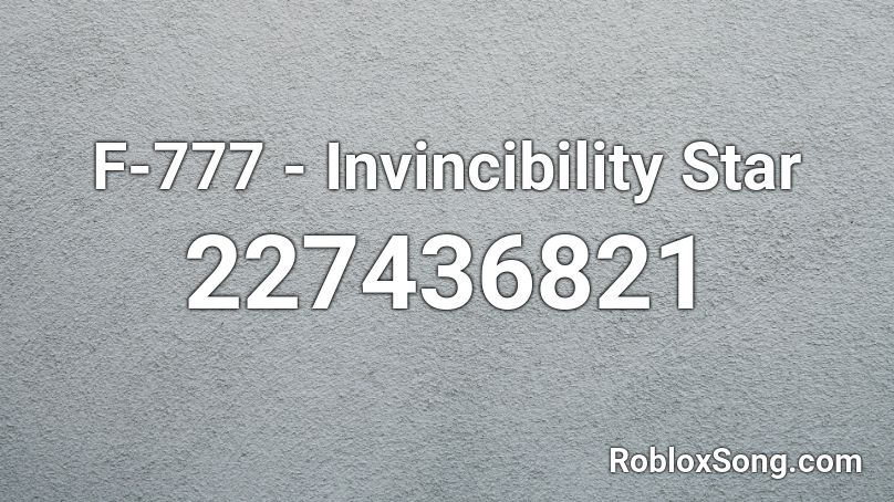 F-777 - Invincibility Star Roblox ID