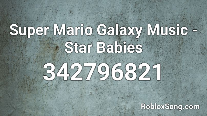 Super Mario Galaxy Music Star Babies Roblox Id Roblox Music Codes - scp 096 scream roblox id