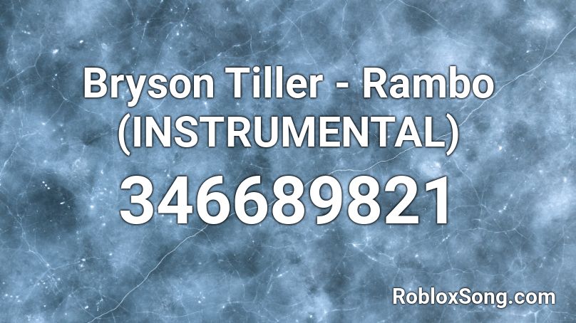 Bryson Tiller - Rambo (INSTRUMENTAL) Roblox ID