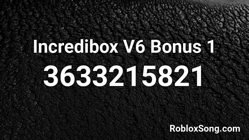 Incredibox V6 Bonus 1 Roblox ID