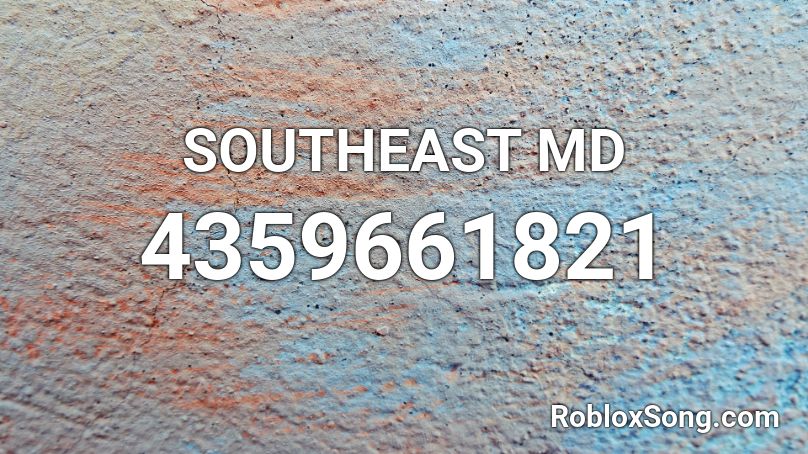 SOUTHEAST MD Roblox ID