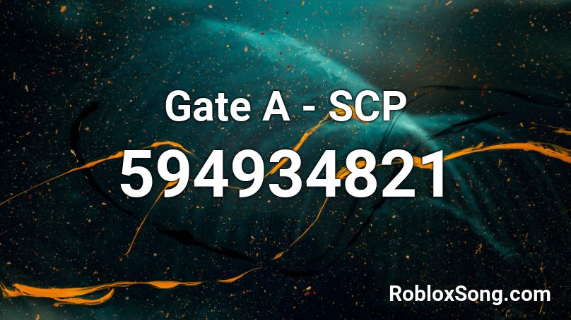 Gate A - SCP Roblox ID