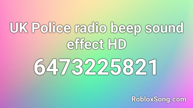 UK Police radio beep sound effect HD Roblox ID