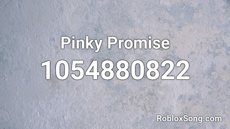 Pinky Promise Roblox ID