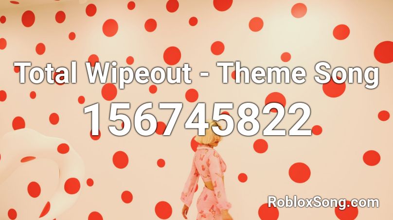Total Wipeout Theme Song Roblox Id Roblox Music Codes - roblox wipeout song list