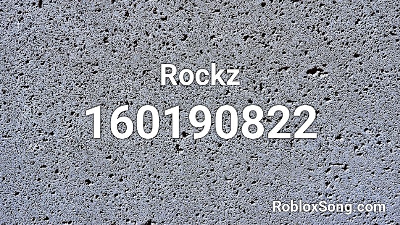 Rockz Roblox ID