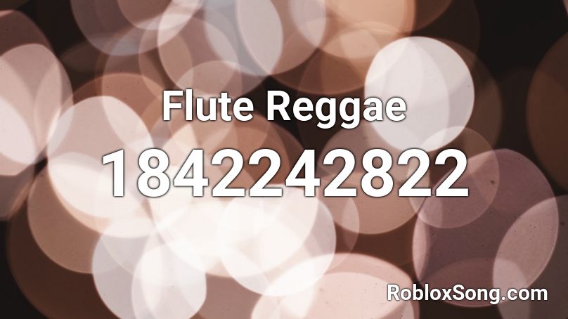 Flute Reggae Roblox ID