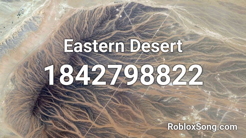 Eastern Desert Roblox ID