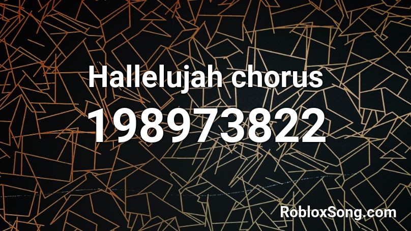 Hallelujah chorus Roblox ID