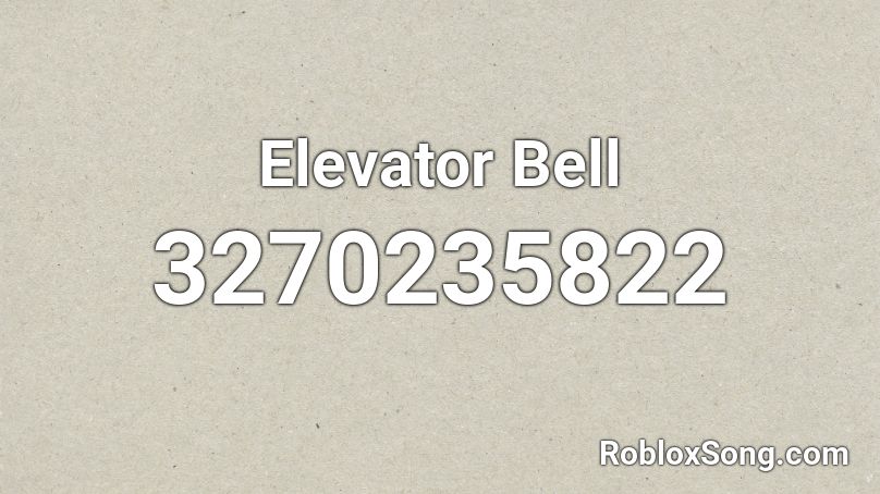 Elevator Bell Roblox ID