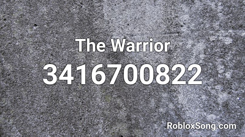 The Warrior Roblox ID