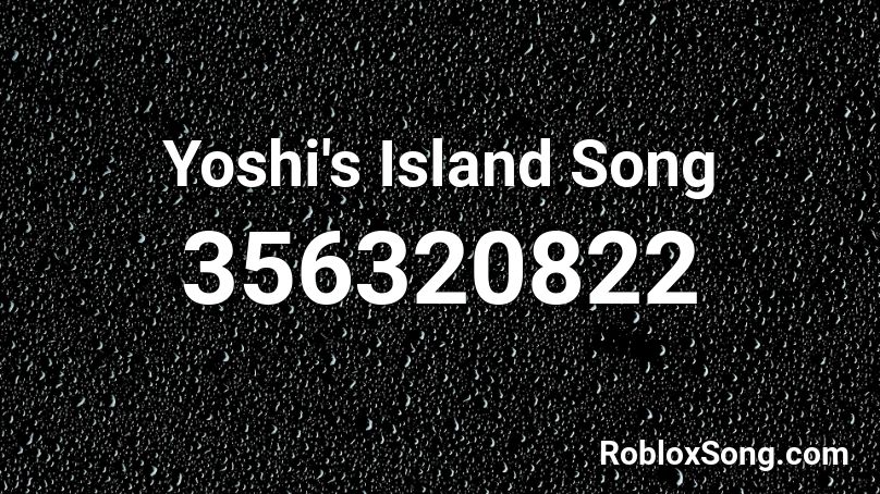 Yoshi's Island Song Roblox ID