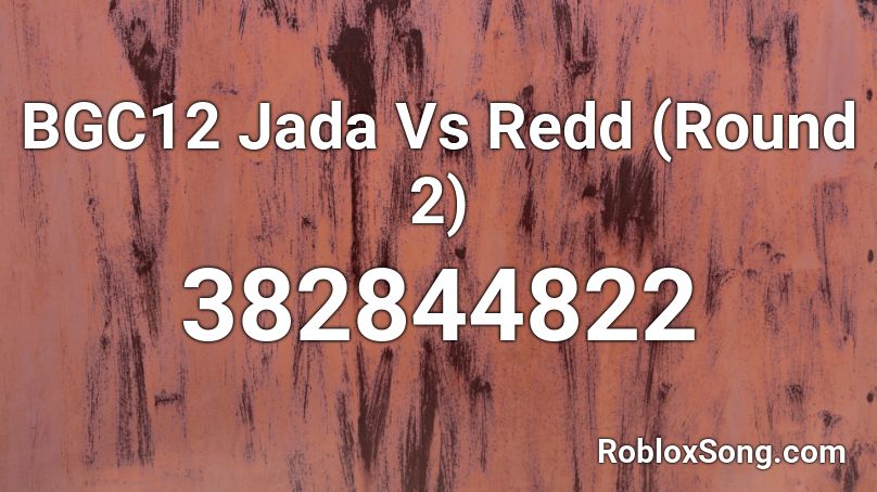 BGC12 Jada Vs Redd (Round 2) Roblox ID