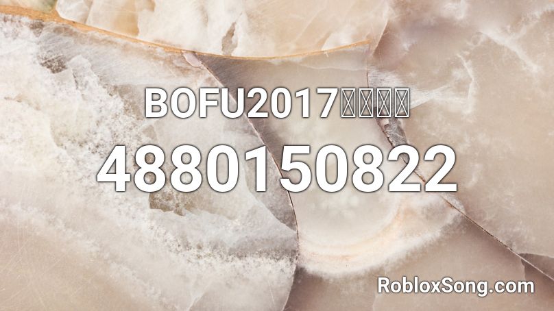 BOFU2017もぺもぺ Roblox ID