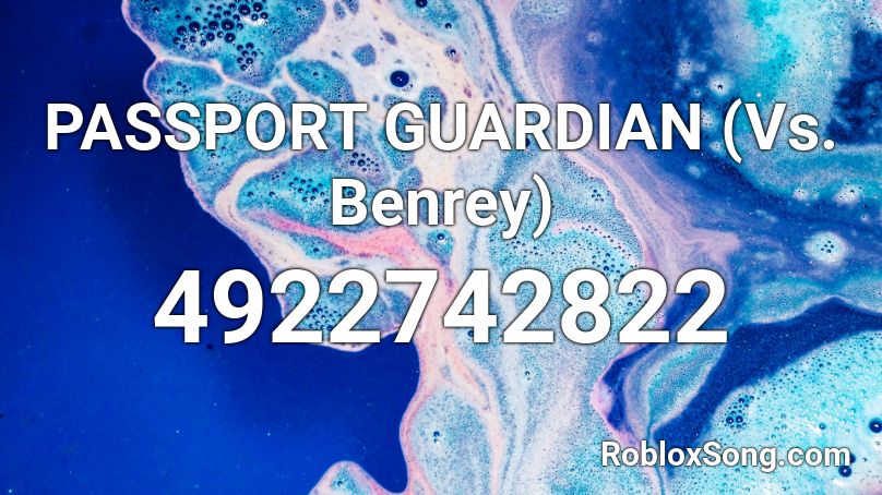 PASSPORT GUARDIAN (Vs. Benrey) Roblox ID