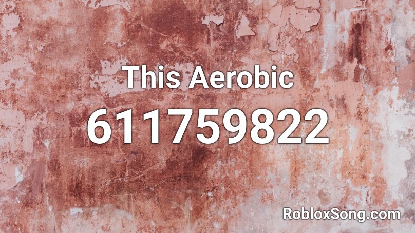 This Aerobic Roblox ID