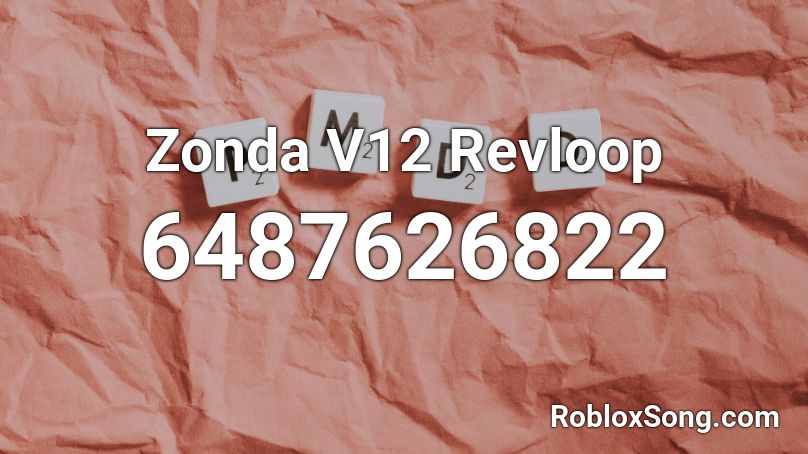 Zonda V12 Revloop Roblox ID