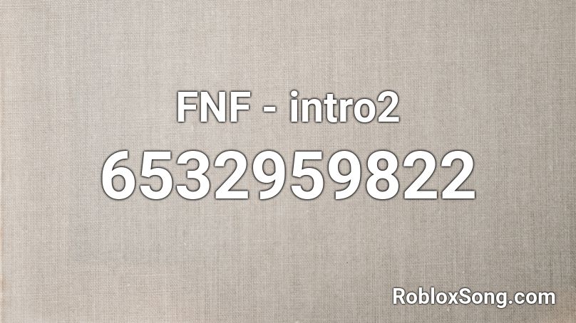 FNF - intro2 Roblox ID