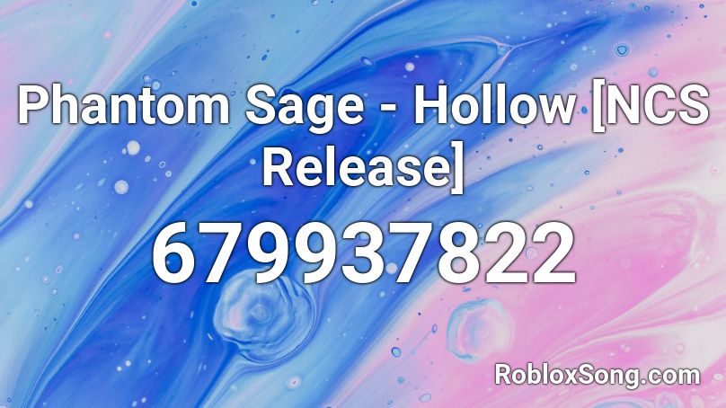 Phantom Sage - Hollow [NCS Release] Roblox ID