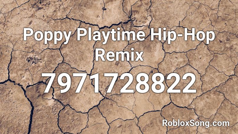 Poppy Playtime Hip-Hop Remix Roblox ID - Roblox music codes