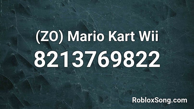 (ZO) Mario Kart Roblox ID
