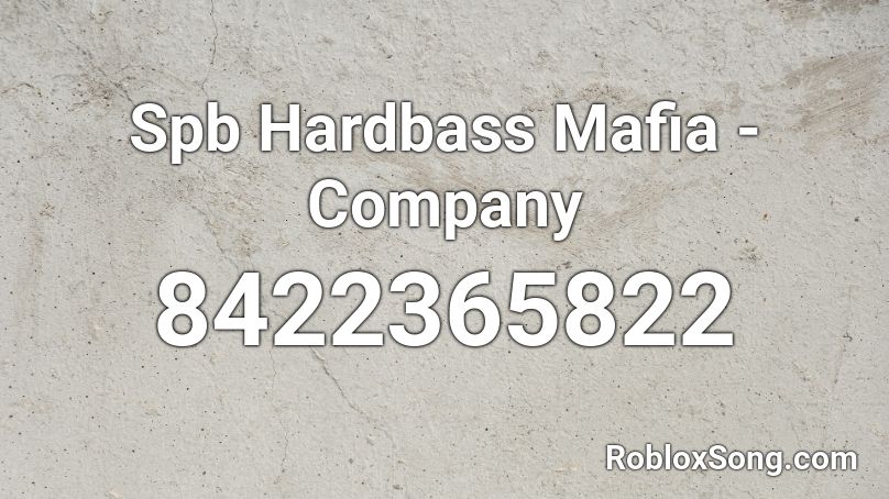 Spb Hardbass Mafia - Company Roblox ID