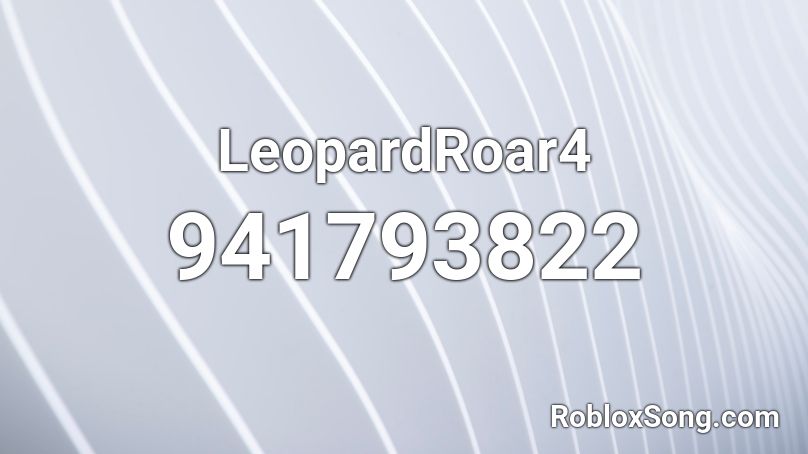 LeopardRoar4 Roblox ID