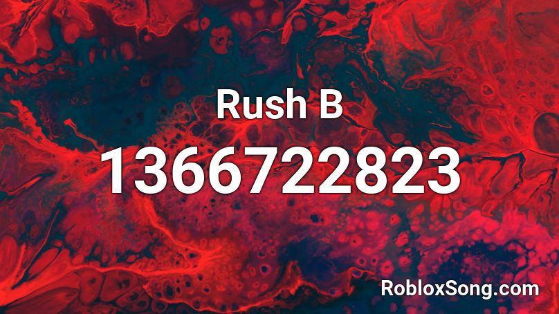 Rush B Roblox ID