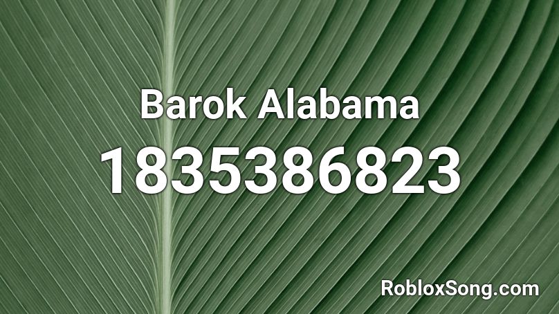 Barok Alabama Roblox ID