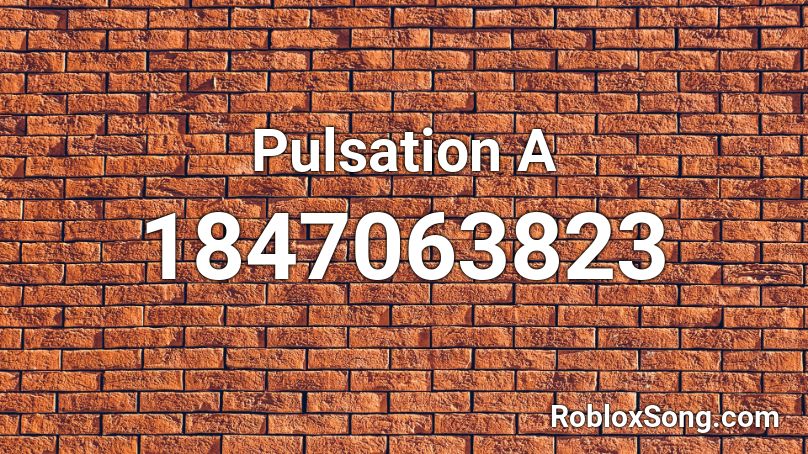 Pulsation A Roblox ID