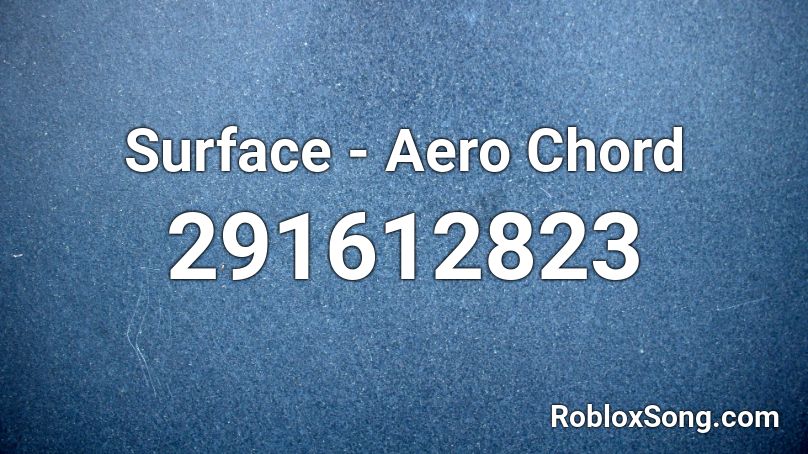 Surface - Aero Chord Roblox ID