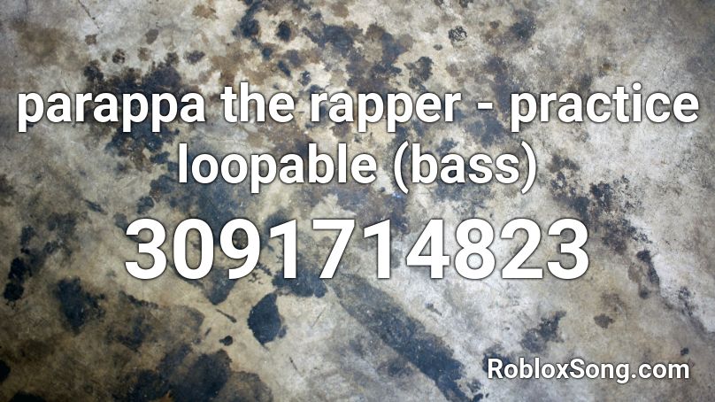 parappa the rapper - practice loopable (bass) Roblox ID