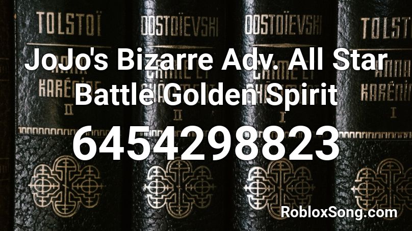 JoJo's Bizarre Adv. All Star Battle Golden Spirit Roblox ID