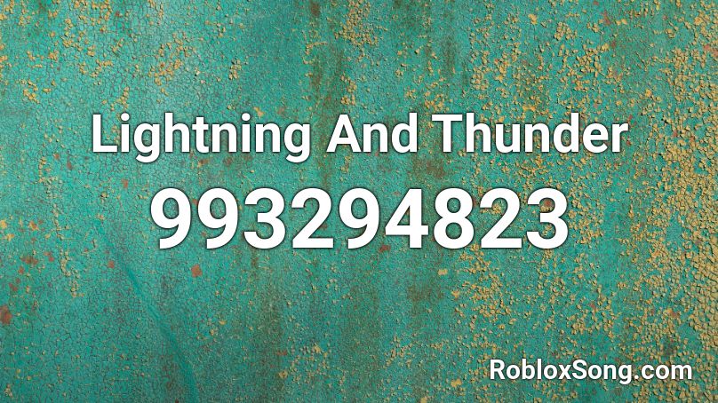 Lightning And Thunder Roblox ID