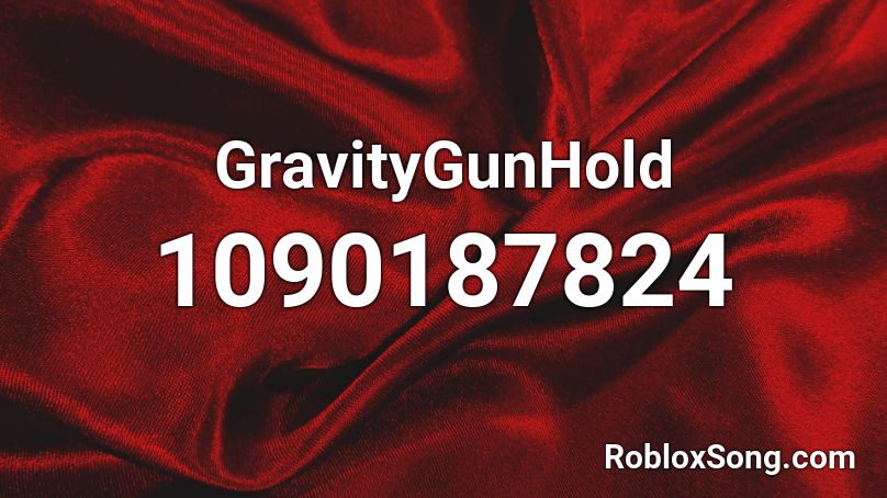 GravityGunHold Roblox ID
