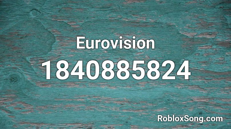 Eurovision Roblox ID