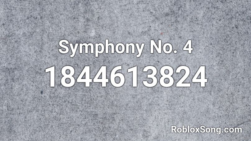 Symphony No. 4 Roblox ID