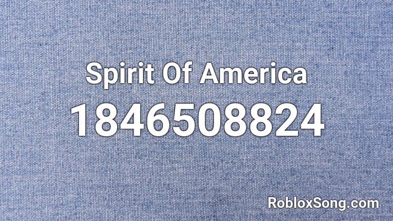 Spirit Of America Roblox ID