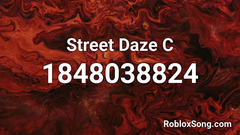 Street Daze C Roblox ID