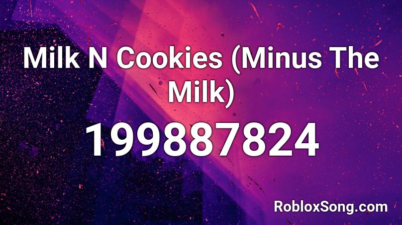 Milk N Cookies (Minus The Milk) Roblox ID