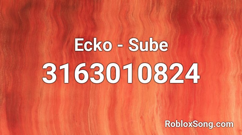 Ecko - Sube Roblox ID