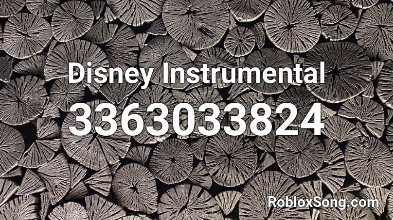 Disney Instrumental Roblox ID