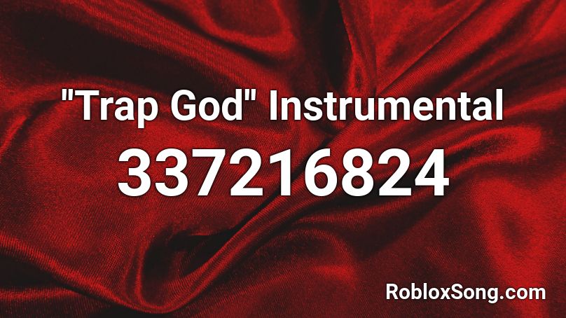 ''Trap God'' Instrumental Roblox ID