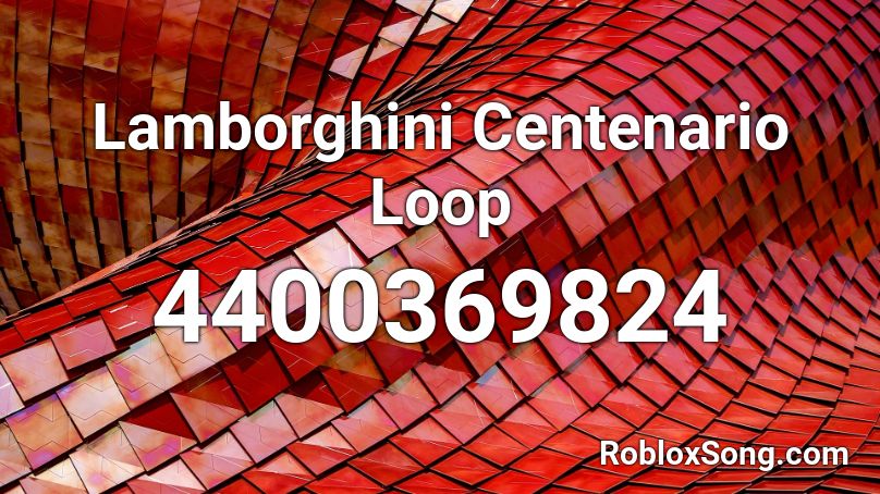 Lamborghini Centenario Loop Roblox ID