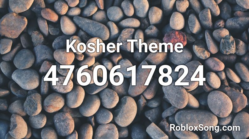 Kosher Theme Roblox ID