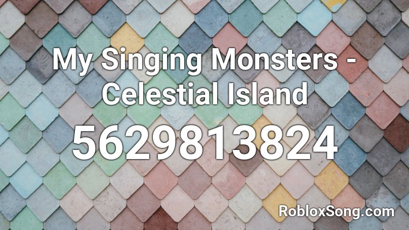 My Singing Monsters - Celestial Island Roblox ID