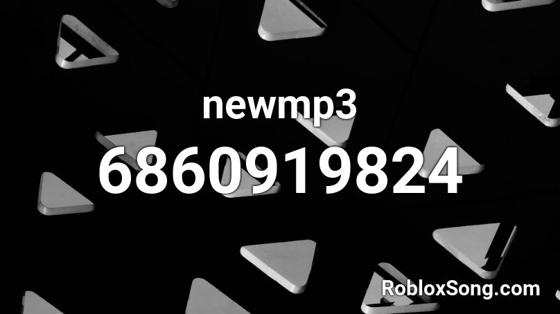 newmp3 Roblox ID