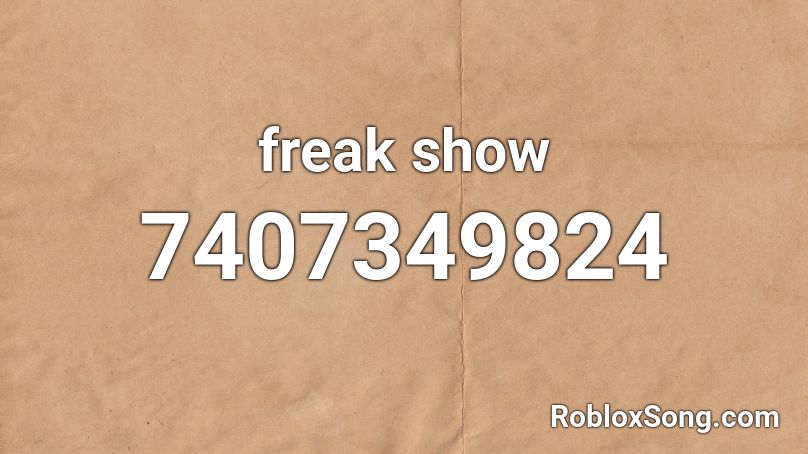 freak show Roblox ID