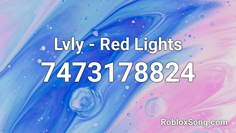 Lvly - Red Lights Roblox ID