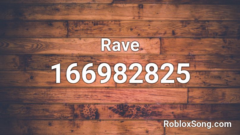 Rave Roblox ID